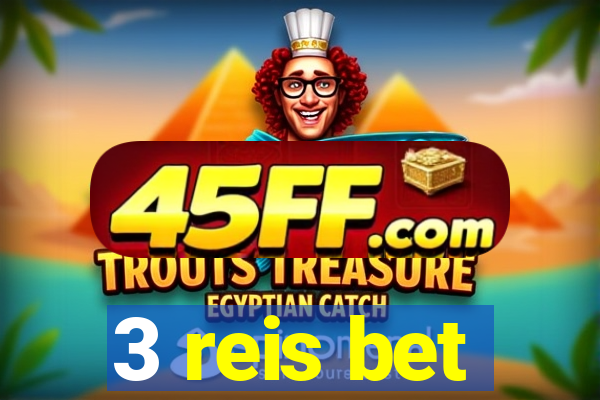 3 reis bet